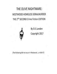 bokomslag The Olive Nightmare: Westwood Homeless Serial Murders 2ND ED: 2nd Second Author's Edition