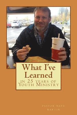 bokomslag What I've learned in 25 years of Youth Ministry