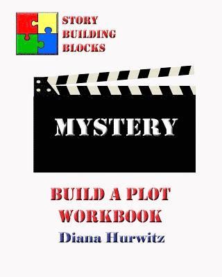 Diana Hurwitz - Mystery: Build A Plot Workbook, Häftad