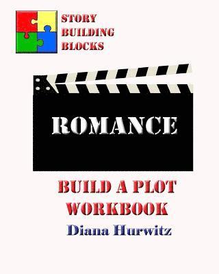Diana Hurwitz - Romance: Build A Plot Workbook, Häftad