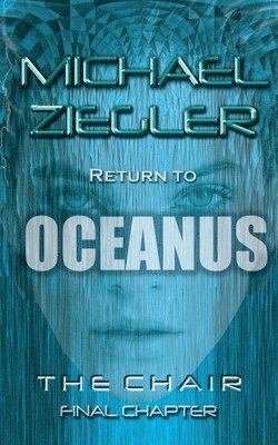 Return To Oceanus: The Chair ll - Final Chapter 1