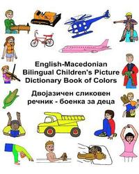 bokomslag English-Macedonian Bilingual Children's Picture Dictionary Book of Colors