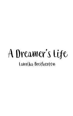 bokomslag A Dreamer's Life