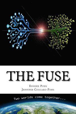 Jennifer Coccaro-Pons, Eugene Pons - The Fuse: Two Worlds Come Together, Häftad