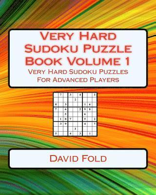 David Fold - Very Hard Sudoku Puzzle Book Volume 1: Very Hard Sudoku Puzzles For Advanced Players, Häftad