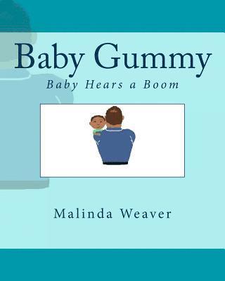 bokomslag Baby Gummy: Baby Hears a Boom