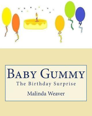 bokomslag Baby Gummy: The Birthday Surprise