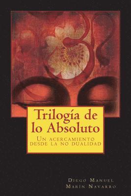 Trilogía de lo Absoluto 1