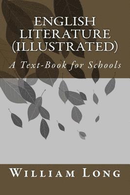 bokomslag English Literature (illustrated): A Text-Book for Schools