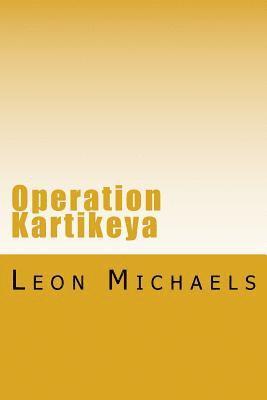 bokomslag Operation Kartikeya: A Black Ops Novel