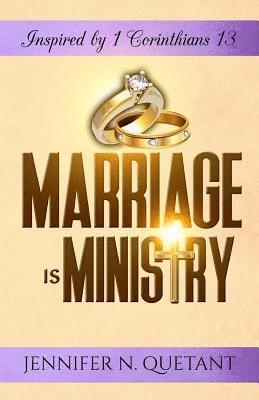 Marriage is Ministry: Inspired by 1 Corinthians 13 1