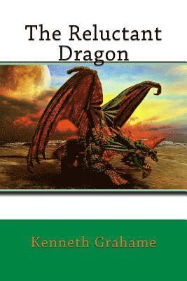 Kenneth Grahame - The Reluctant Dragon, Häftad