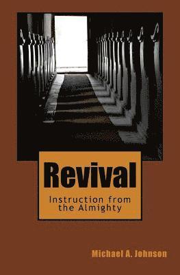 Revival: Instruction from the Almighty 1