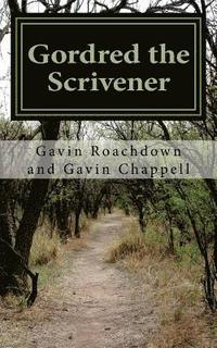 bokomslag Gordred the Scrivener