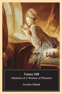 bokomslag Fanny Hill: Memoirs of a Woman of Pleasure