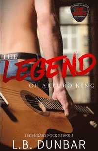bokomslag The Legend of Arturo King