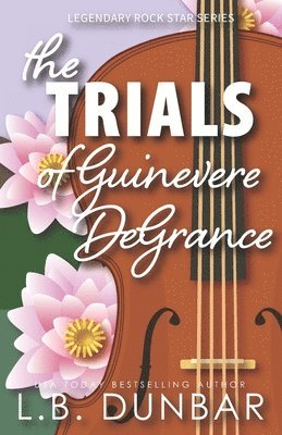 The Trials of Guinevere DeGrance 1