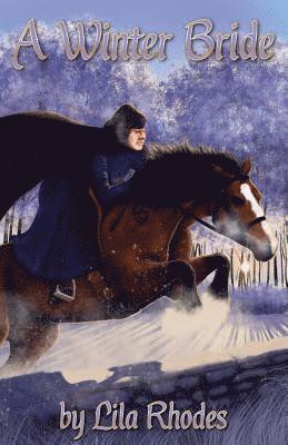 Lila Rhodes - A Winter Bride: Albin and the Jouster Vol. 7, Häftad