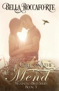 bokomslag Girl on the Mend: Contemporary Romance