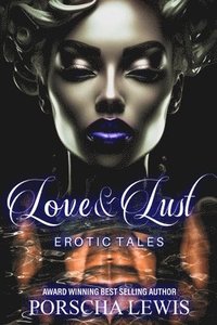 bokomslag Love & Lust Erotic Tales