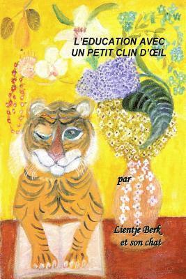 Lientje Berk - L'education avec un petit clin d'oeil, Häftad