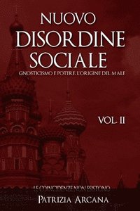 bokomslag Nuovo Disordine Sociale, Vol. 2: Gnosticismo e Potere, l'Origine del Male