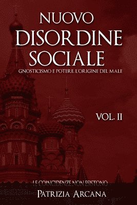 bokomslag Nuovo Disordine Sociale, Vol. 2: Gnosticismo e Potere, l'Origine del Male