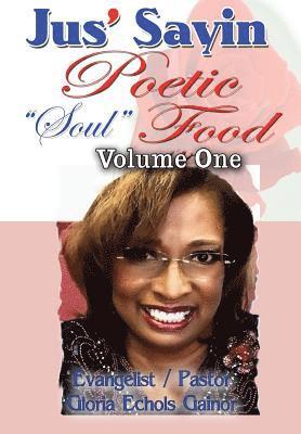 Jus' Sayin: Poetic Soul Food 1