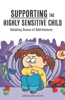 Supporting the Highly Sensitive Child 1