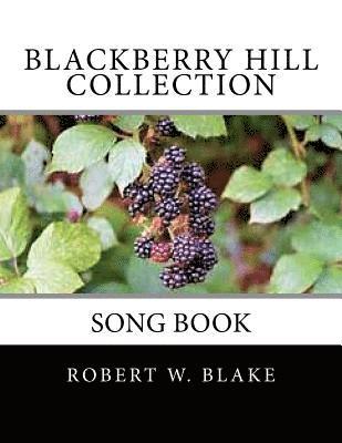 Blackberry Hill Collection: Song Book 1