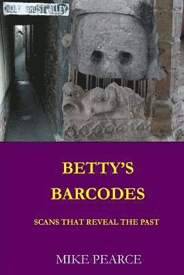 bokomslag Betty's Barcodes: Scans that reveal the past