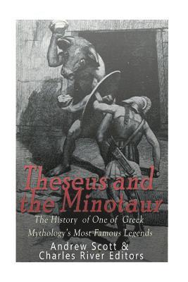 Andrew Scott, Charles River - Theseus and the Minotaur: The History of One of Greek Mythology's Most Famous Legends, Häftad. Tillgänglighet: Lägg i varukorg
