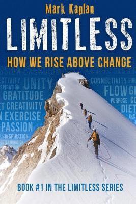 Limitless: How We Can Rise Above Change 1