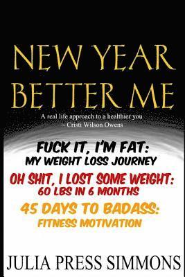 bokomslag New Year, Better Me: Three Books In One