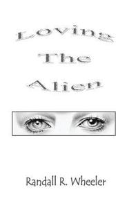 bokomslag Loving The Alien