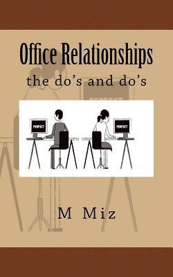 Office Relationships: the do's and do's 1