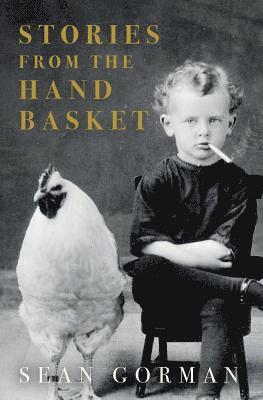 Stories from the Handbasket