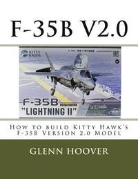 bokomslag F-35b V2.0: How to build Kitty Hawk's F-35B Version 2.0 Model