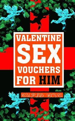 Cupid Love - Valentine Sex Vouchers For Him, Häftad