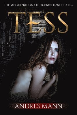 Tess: The Abomination of Human Trafficking 1