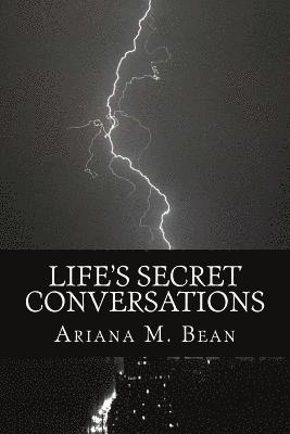 Life's Secret Conversations: The Hidden Part Of Me 1