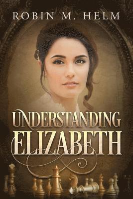 Understanding Elizabeth 1