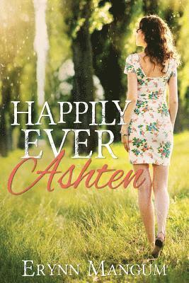 Erynn Mangum - Happily Ever Ashten, Häftad