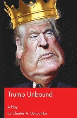 bokomslag Trump Unbound