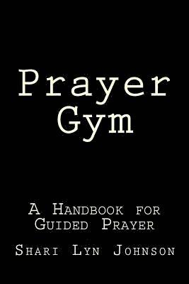 bokomslag Prayer Gym: A Manual for Guided Prayer