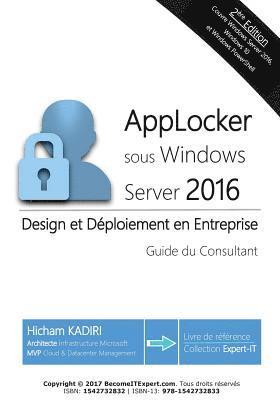 bokomslag AppLocker Windows Server 2016 - Design et deploiement en Entreprise: Guide du Consultant