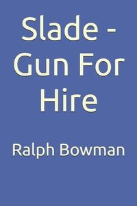 bokomslag Slade - Gun For Hire