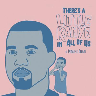 There's A Little Kanye In All Of Us 1