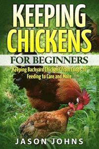 bokomslag Keeping Chickens For Beginners