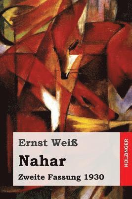 Nahar: Zweite Fassung 1930 1